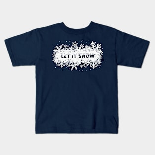 Let it snow Kids T-Shirt